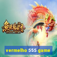 vermelho 555 game